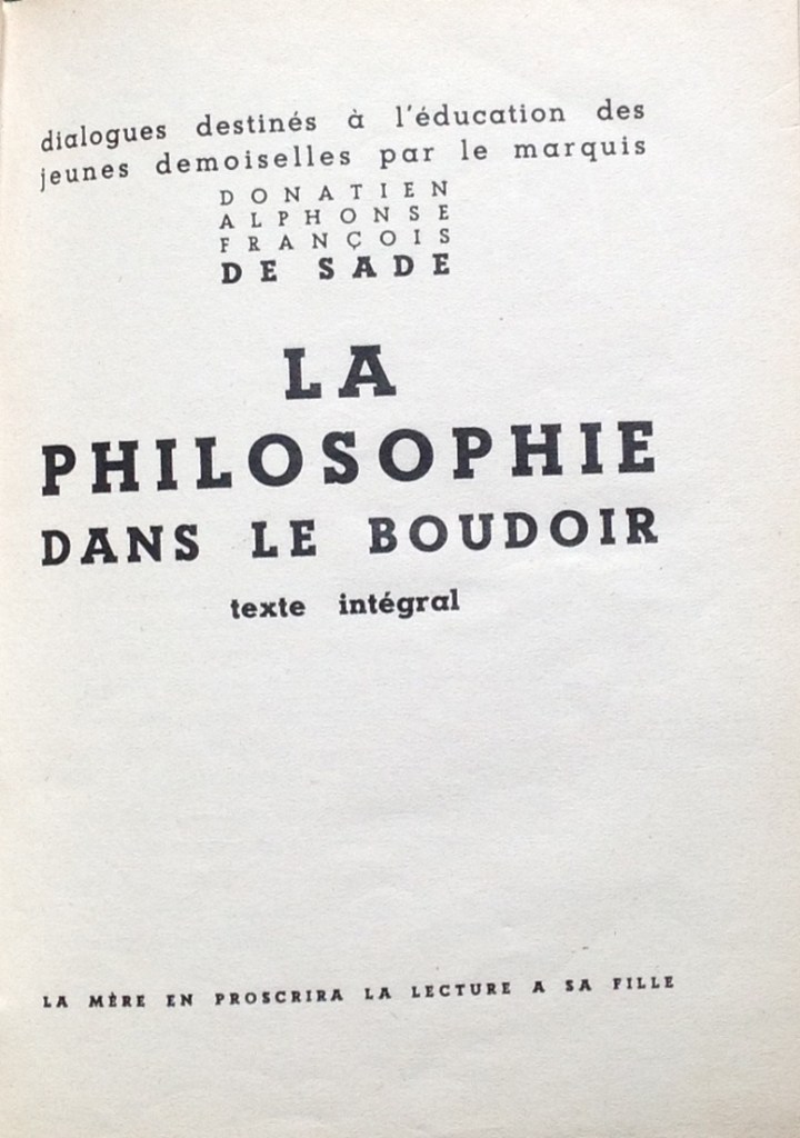 Marquis de Sade Philosophie dans le boudoir