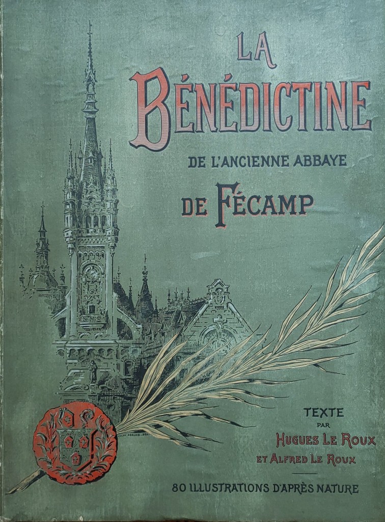 La Bénédictine Abbaye de Fécamp