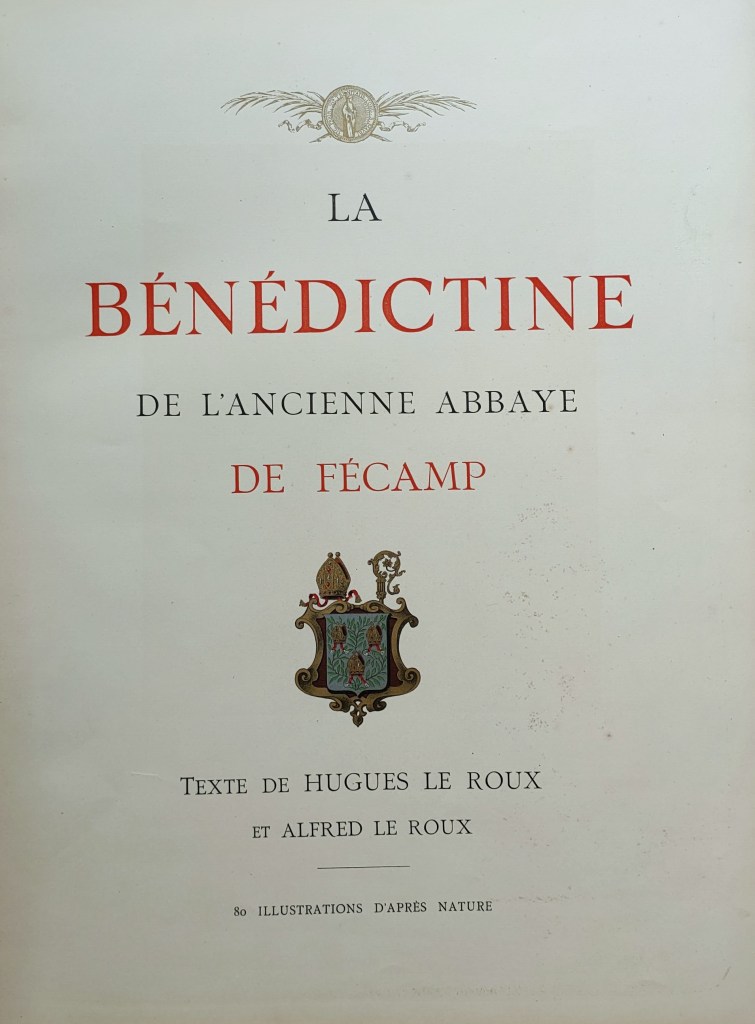 La Bénédictine Abbaye de Fécamp