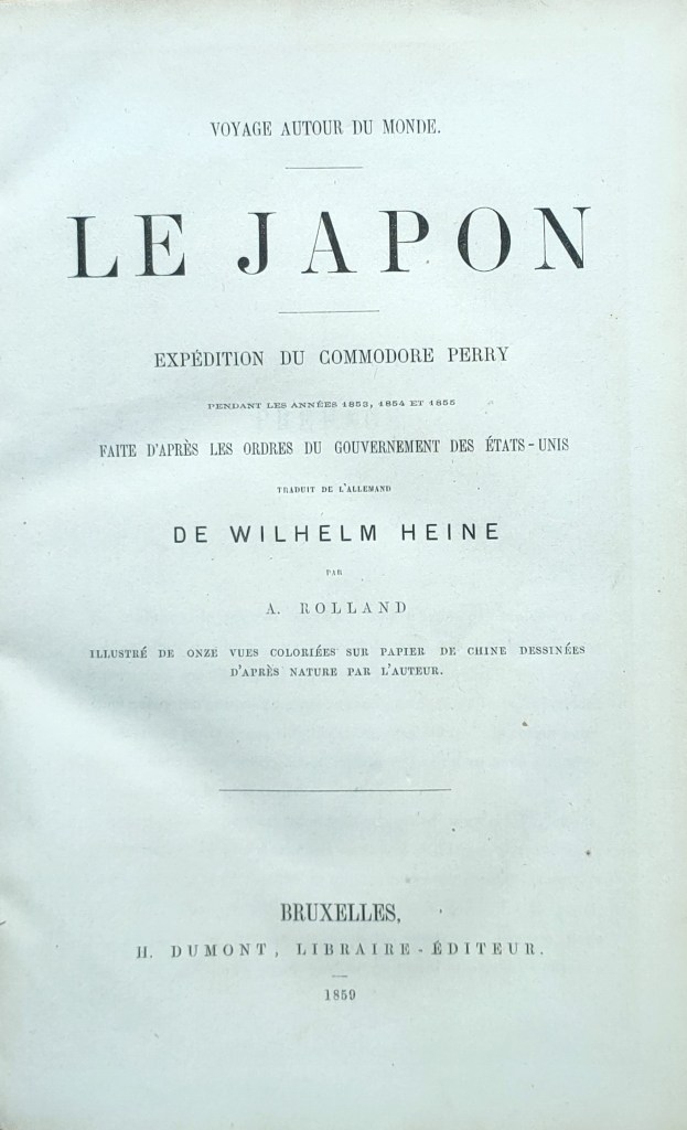 Le Japon voyage autour du monde, Wilhelm Heine, 1859 1ère édition