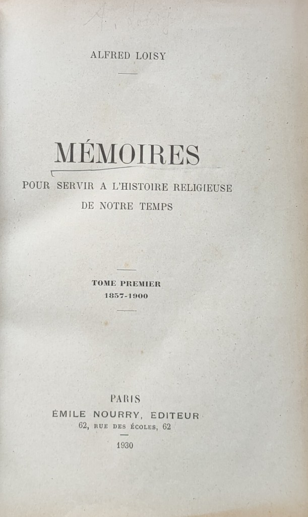 Alfred Loisy Mémoires 1930 Histoire religieuse