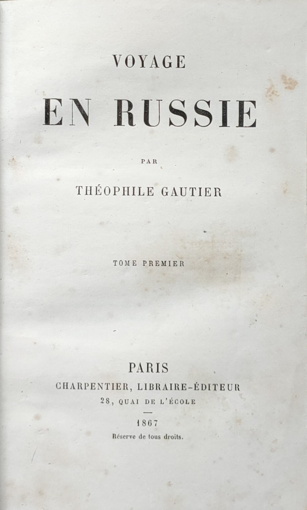 Théophile Gautier Voyage en Russie