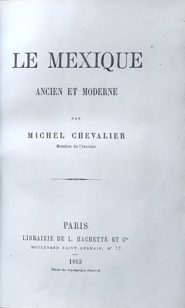 Michel Chevalier le Mexique moderne : page de titre de l'ouvrage de Michel Chevalier sur le Mexique publié en 1863