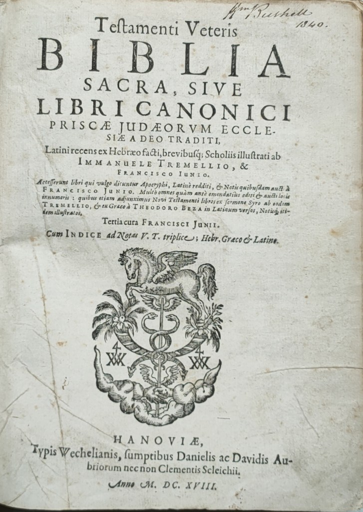 Biblia Sacra Tremellius Junius : traduction latine par deux humanistes calvinistes