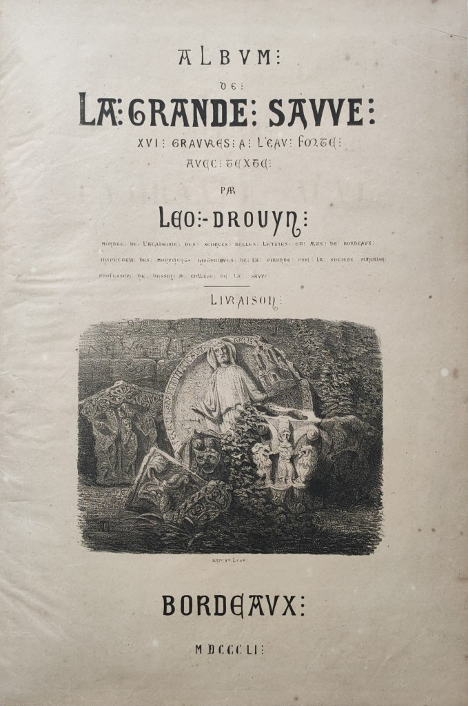 Léo Drouyn La Grande Sauve : XVI gravures en pleine page