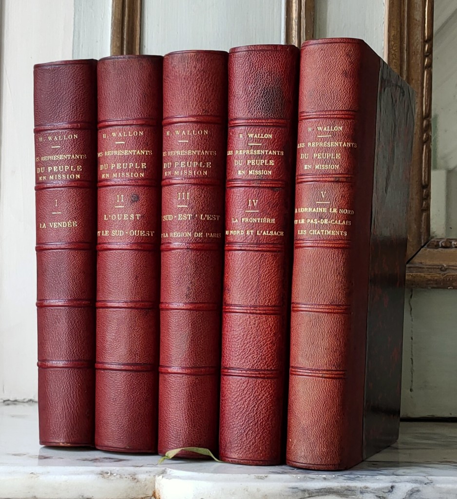 Henri Wallon Terreur révolutionnaire : les représentants du peuple 5 volumes